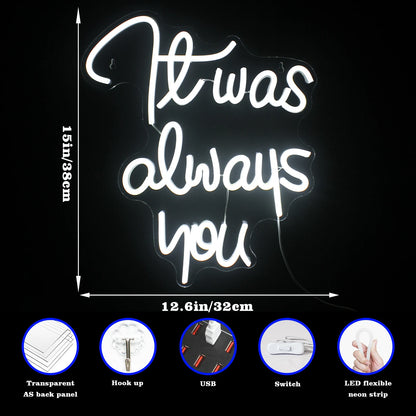 It Was Always You 5V USB LED Neon Sign - Budget Friendly