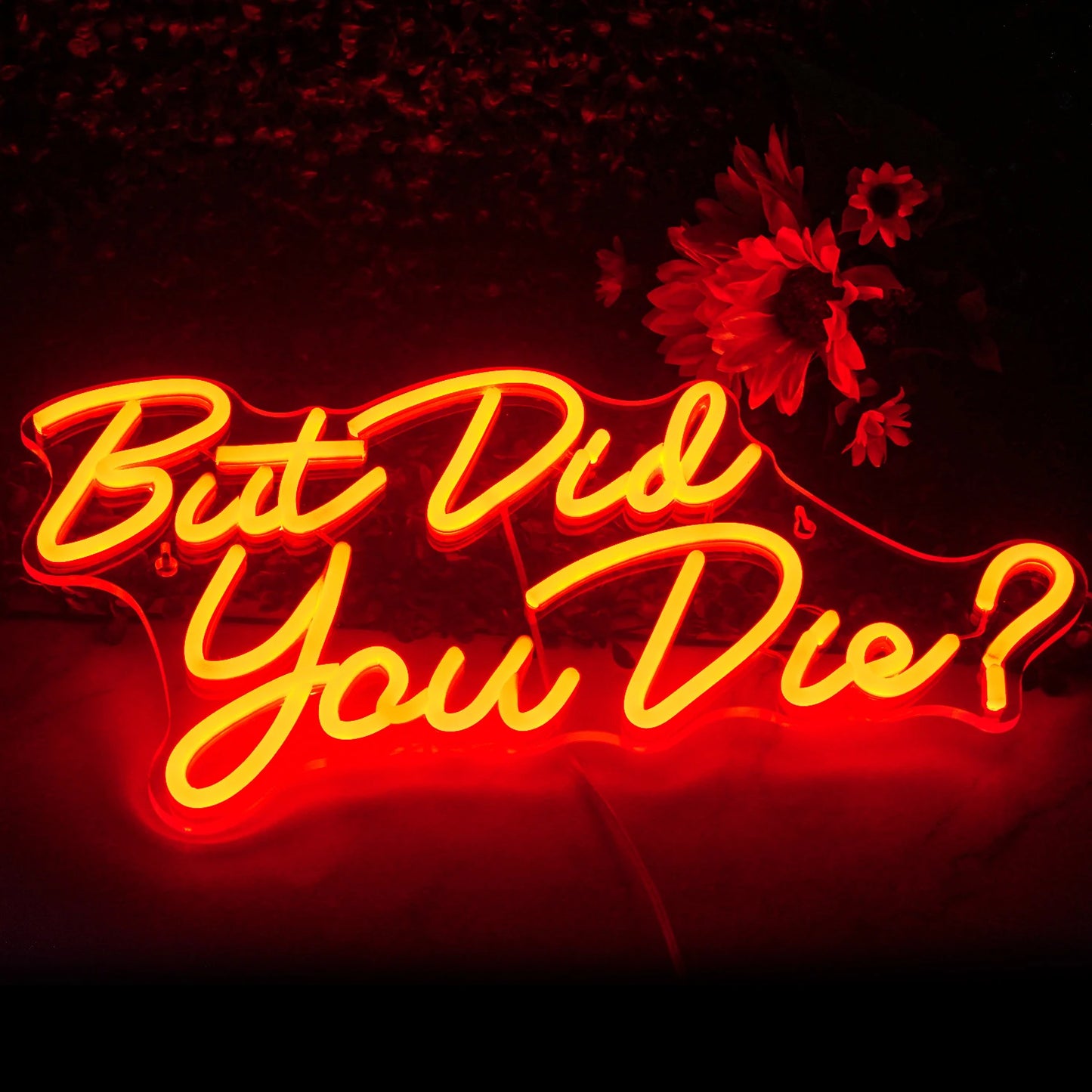But did you die 5V USB LED Neon Sign - Budget Friendly