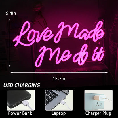 Love Made Me Do It 5V USB LED Neon Sign - Budget Friendly
