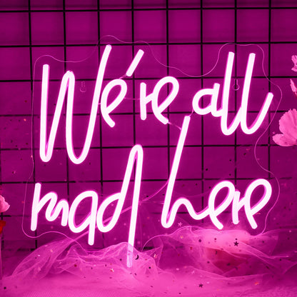 We're All Mad Here 5V USB LED Neon Sign - Budget Friendly