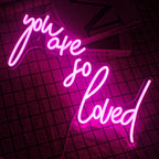 You Are So Loved 5V USB LED Neon Sign - Budget Friendly