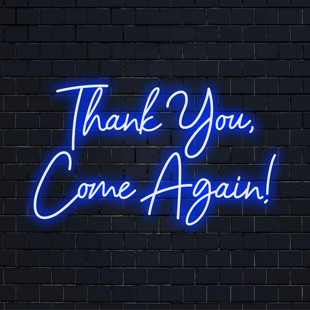Felgekleurde 'Thank You Come Again!' LED-neonreclame, perfect voor gastvrije ruimtes. Handgemaakte neonlichtkunst met een levendige uitstraling.