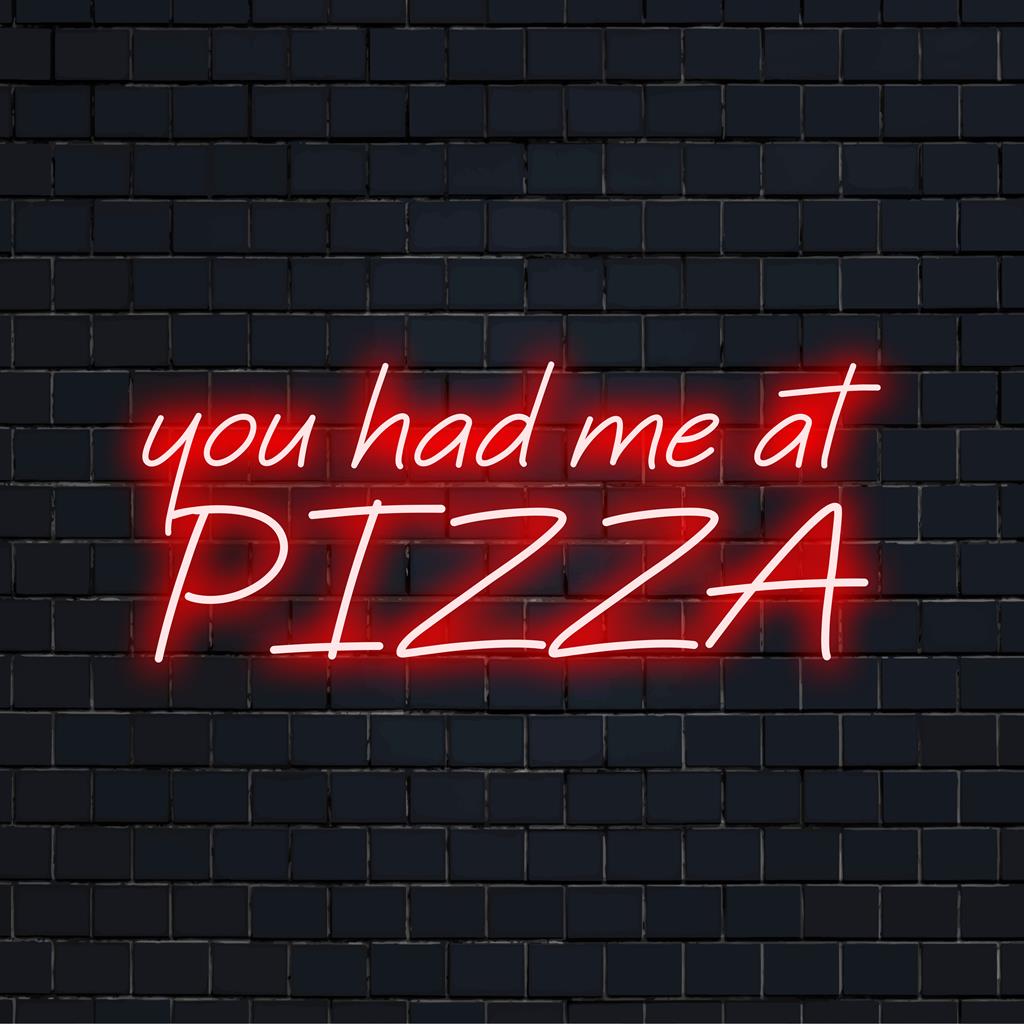 Custom LED Neon Sign: You Had Me At Pizza in vibrant neon colors, perfect for adding a fun touch to any space.
