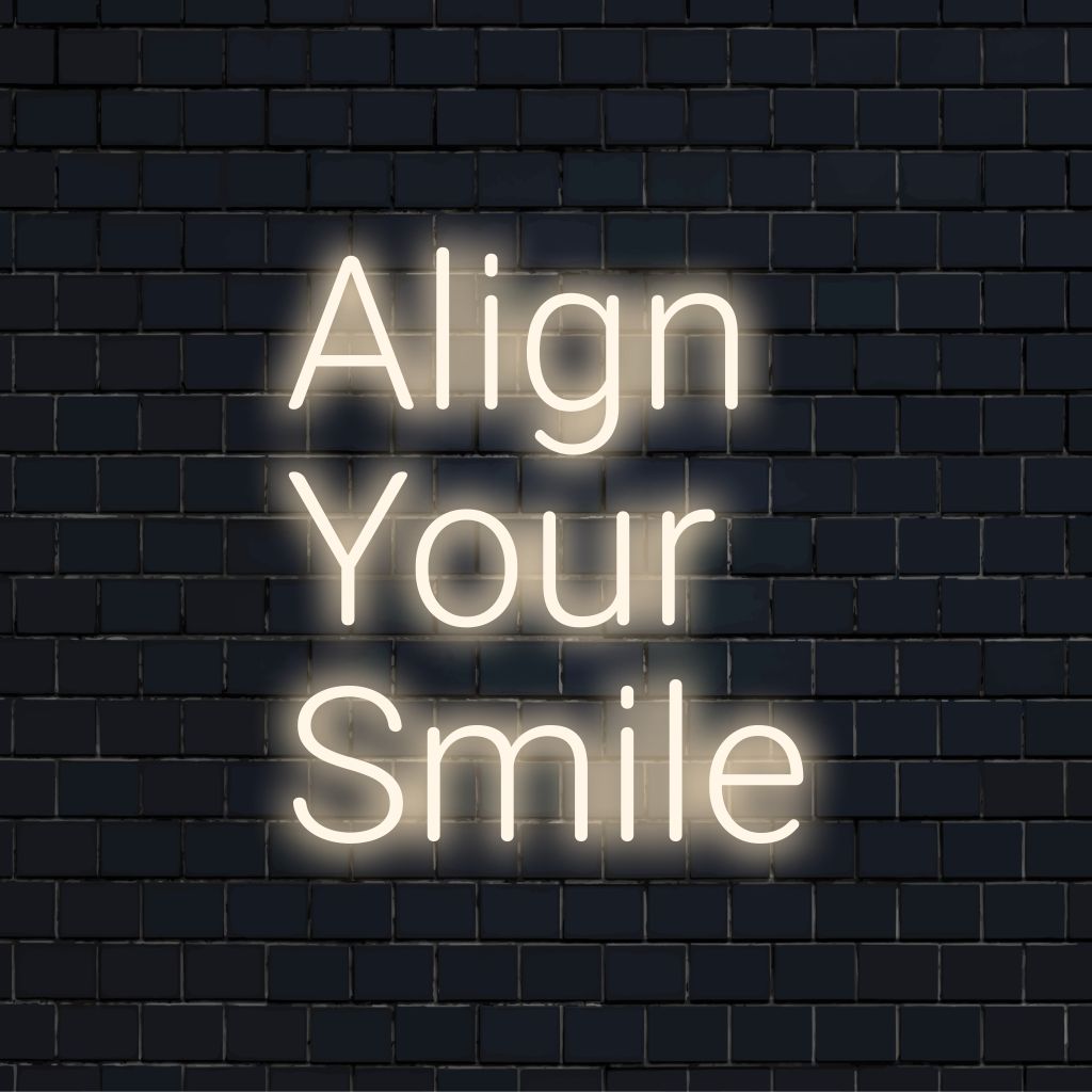Align Your Smile Neon Sign, bright LED glow against black brick wall