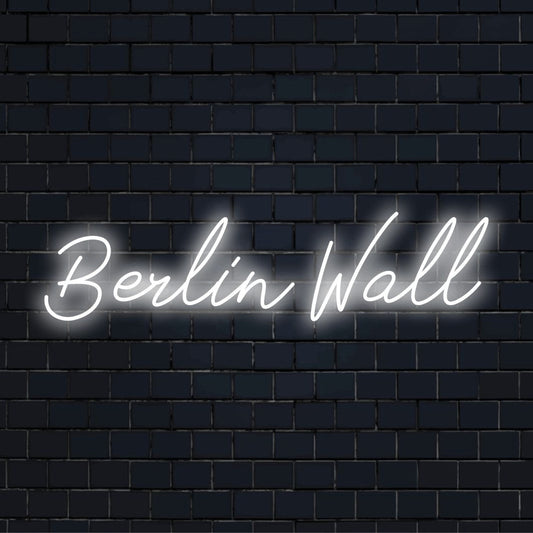 Berlin Wall LED Neon Sign, glowing neon text against brick backdrop