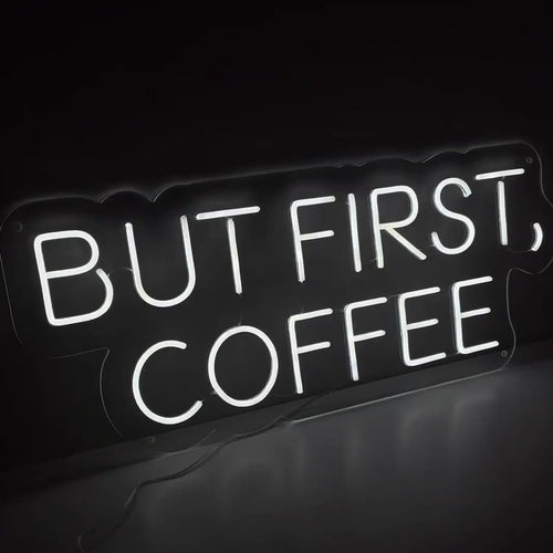 Maar eerst, koffie neonreclame - The Art Neon