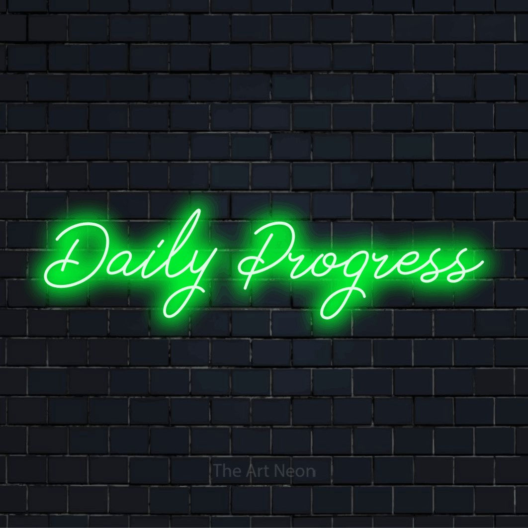 "Daily Progress" LED neon sign on a black brick wall