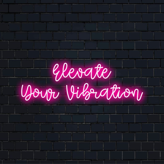 Elevate Your Vibration LED Neon Sign, soft neon glow against black brick wall