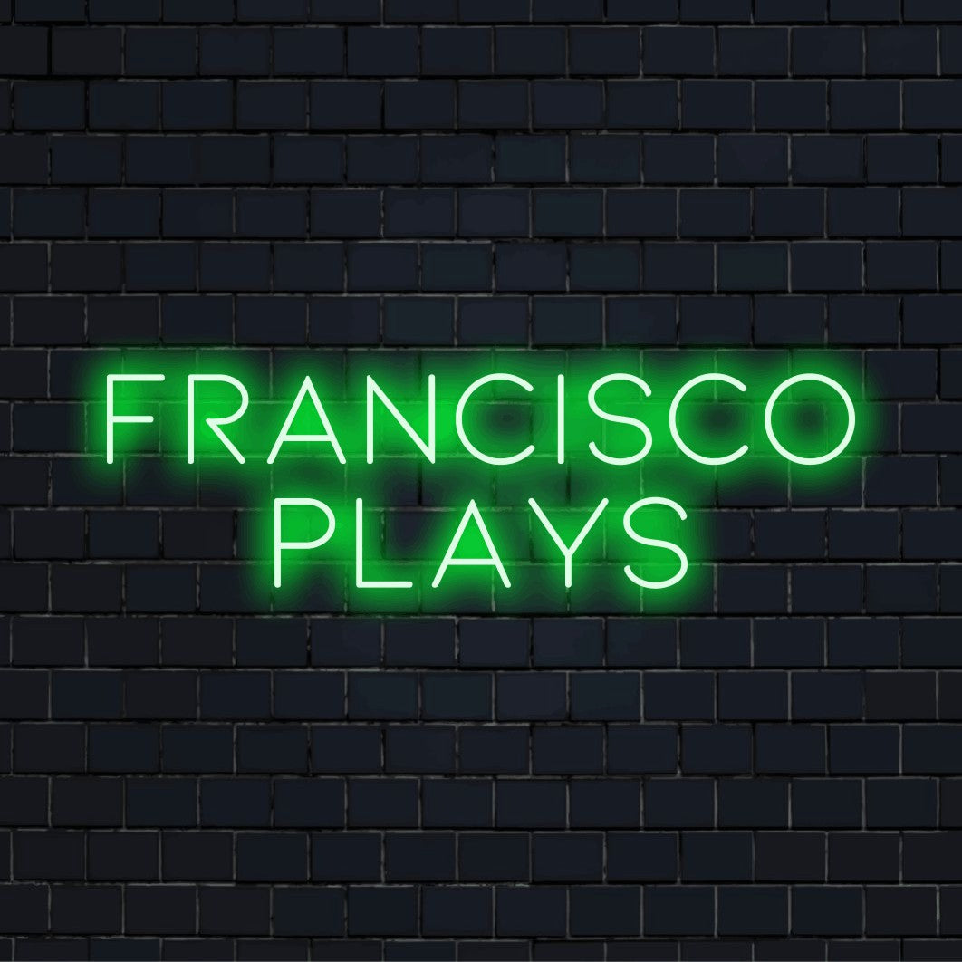 Francisco Plays Custom Name Neon Sign, soft neon glow on dark brick background
