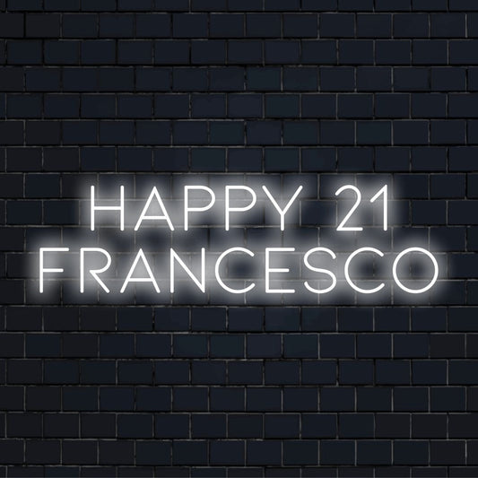 Happy 21 Francesco Personalized Neon Light with bright LED glow against brick backdrop