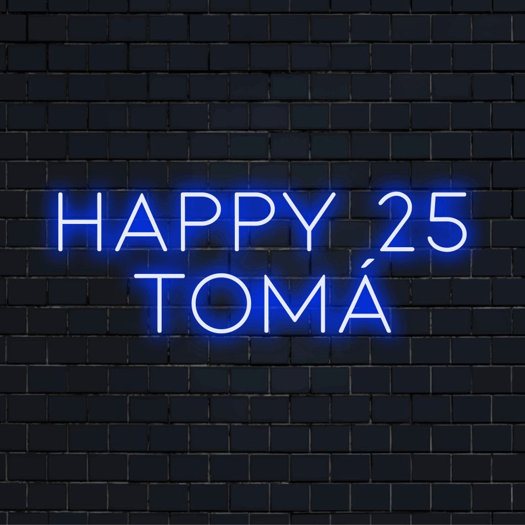 Happy 25 Tomas Personalized LED Neon Sign, soft neon glow against black brick wall