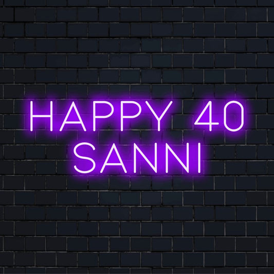 Happy 40 Sanni Custom Name Neon Sign, glowing lettering on black brick background