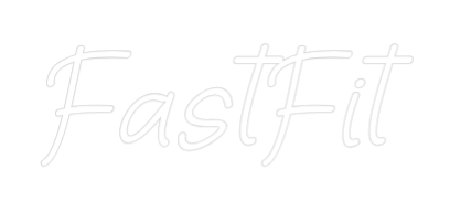 Custom Neon Sign: FastFit 