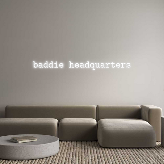 Mukautettu led neon: baddie headqu...