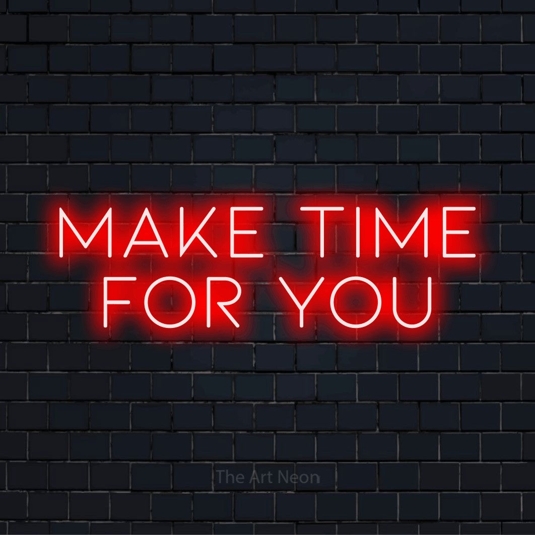 "Make Time For You" text design with neon effect on a black brick wall