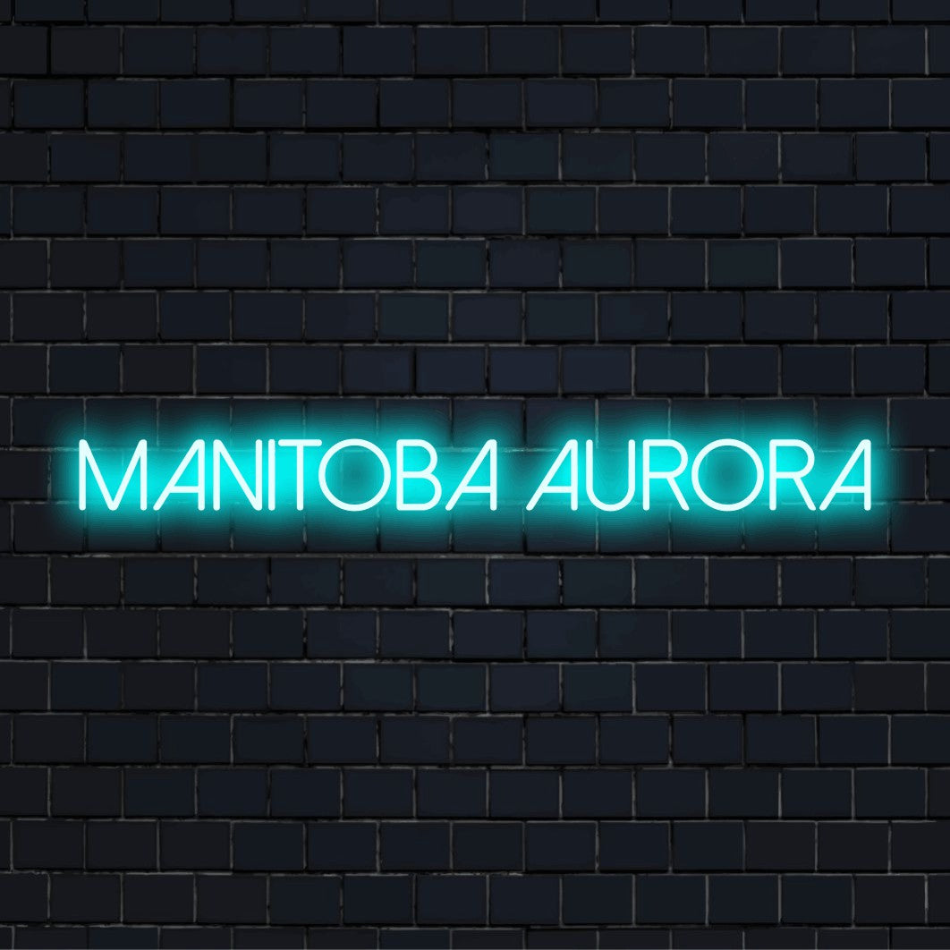 Manitoba Aurora LED Neon Sign, bright neon lettering on dark brick wall