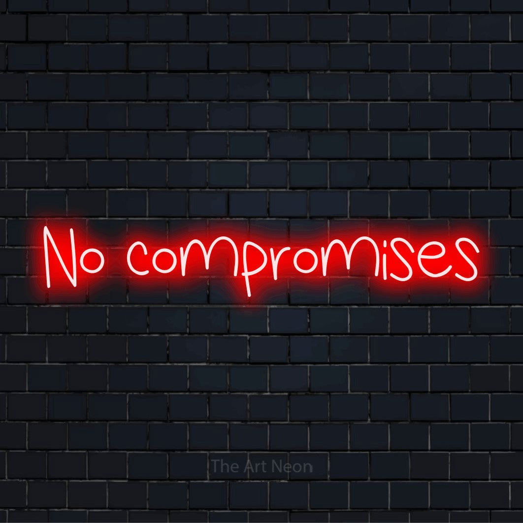 "No Compromises" text design with neon effect on a black brick wall