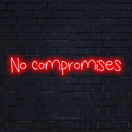 "No Compromises" text design with neon effect on a black brick wall