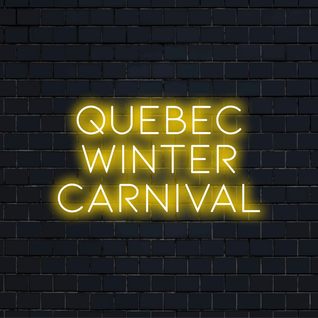 Quebec Winter Carnival LED Neon Sign, glowing neon text on dark brick wall