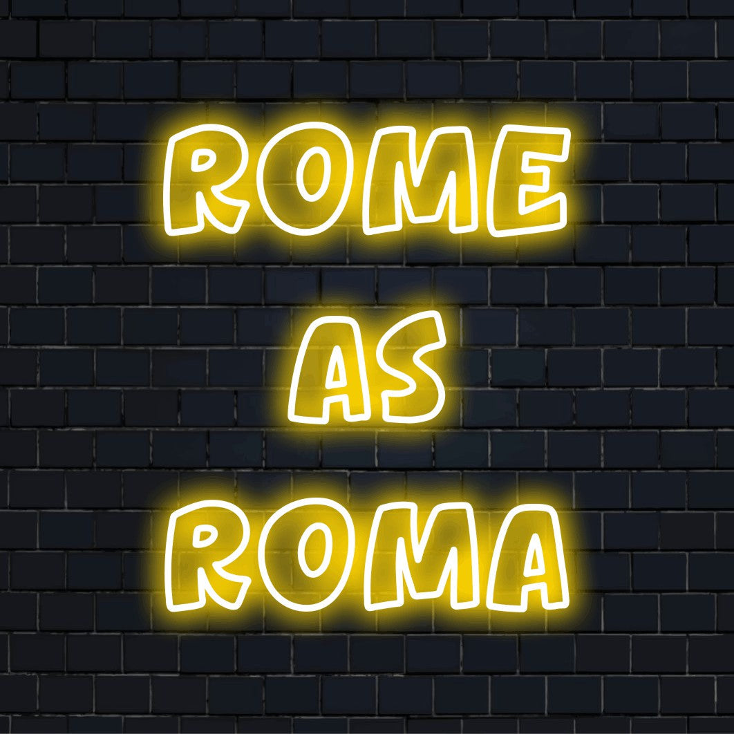 Rome As Roma Neon Sign, soft neon glow against brick backdrop