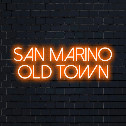 San Marino Old Town LED Neon Sign, glowing wall decor on dark brick background