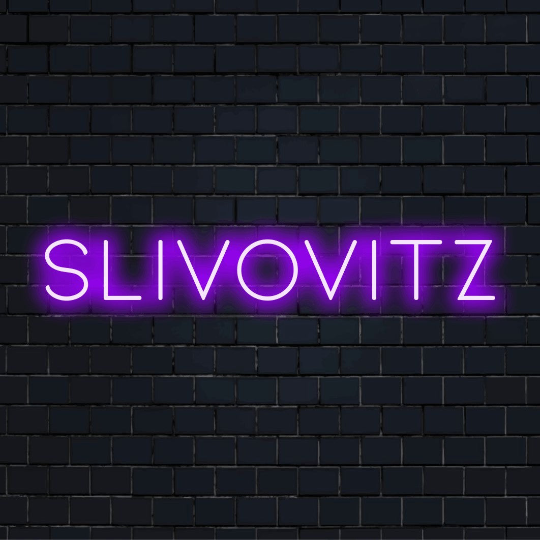 Slivovitz Neon Sign, glowing wall decor on dark brick wall