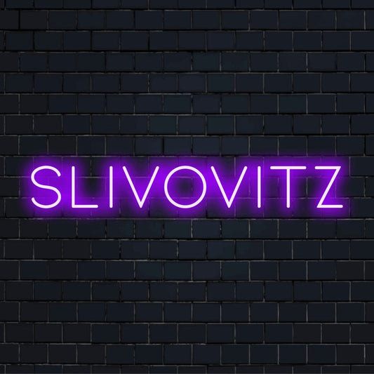 Slivovitz Neon Sign, glowing wall decor on dark brick wall