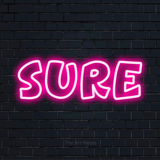 "Sure" neon text design on a black brick wall
