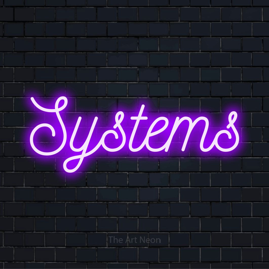 "Systems" LED neon sign on a black brick wall